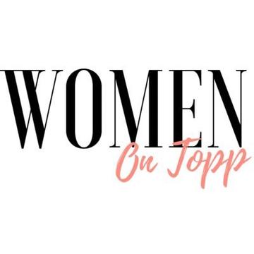 Women On Topp - The Success story of Tanna Donalson - Every Woman With Dreams Can Relate